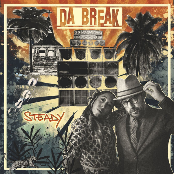DA BREAK - STEADY (VINYL - LP)