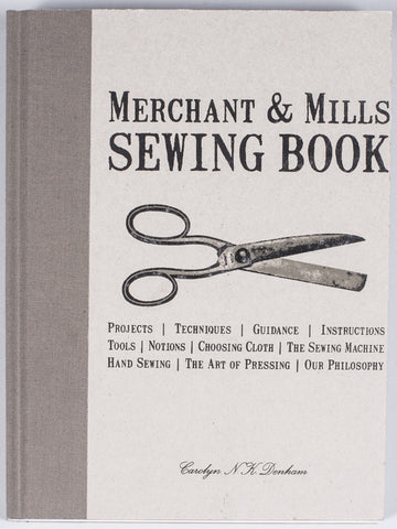 Merchant & Mills Sewing Book - The Confident Stitch